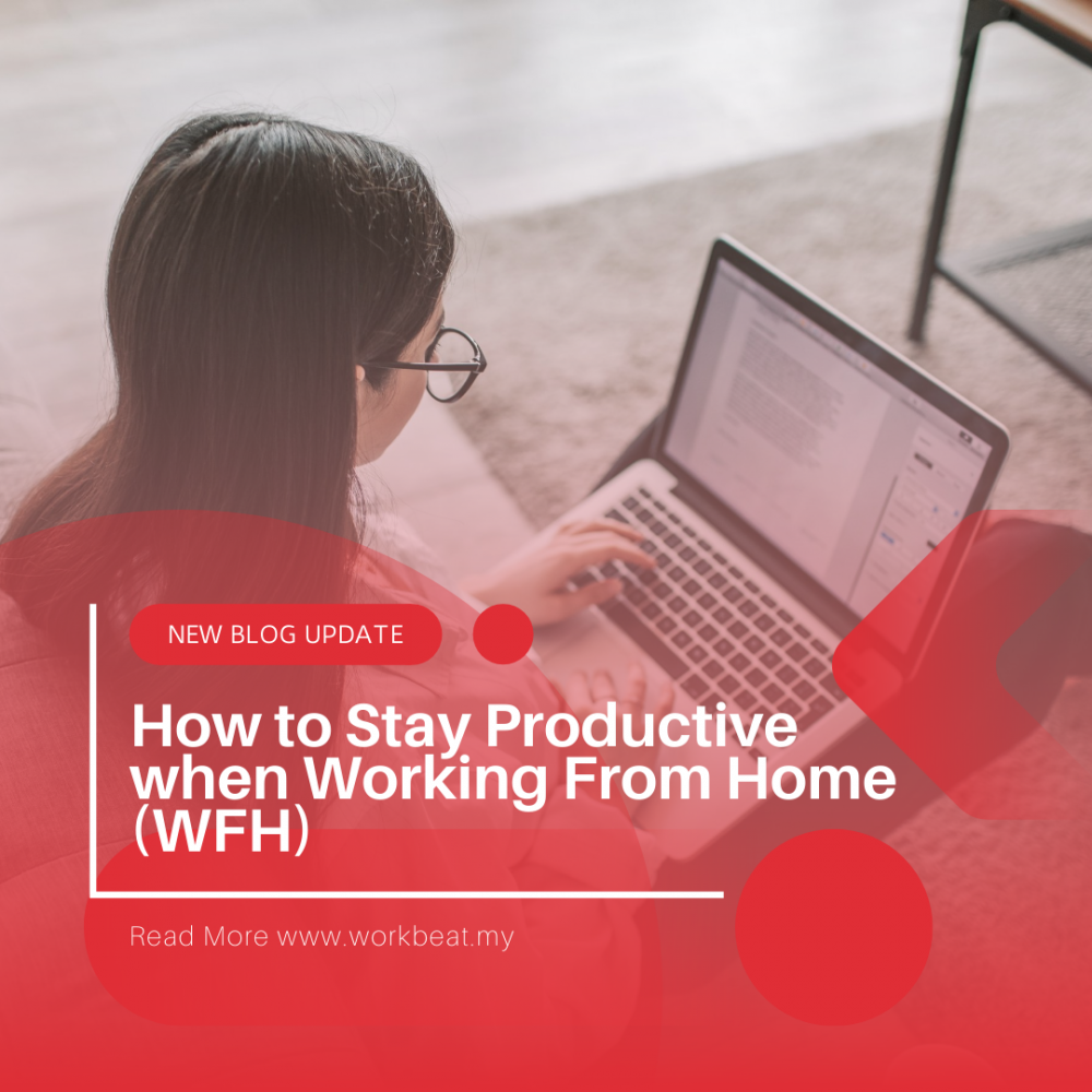 How to Stay Productive when Working From Home (WFH)